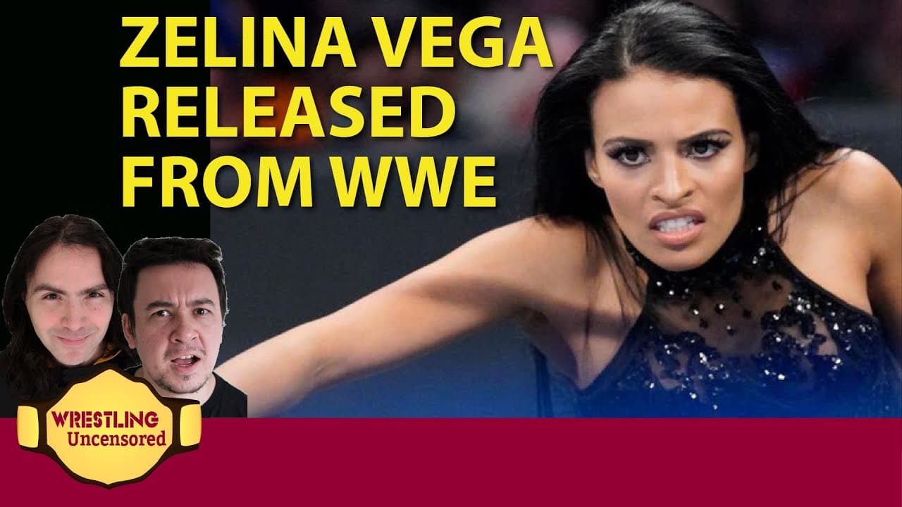 wrestling uncensored ep. 516: zelina vega released by wwe