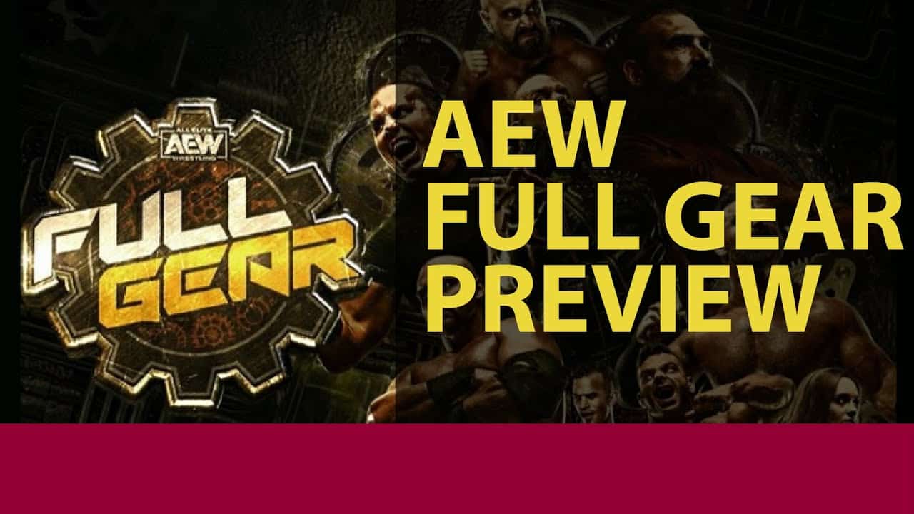 wrestling uncensored ep. 515: aew full gear preview