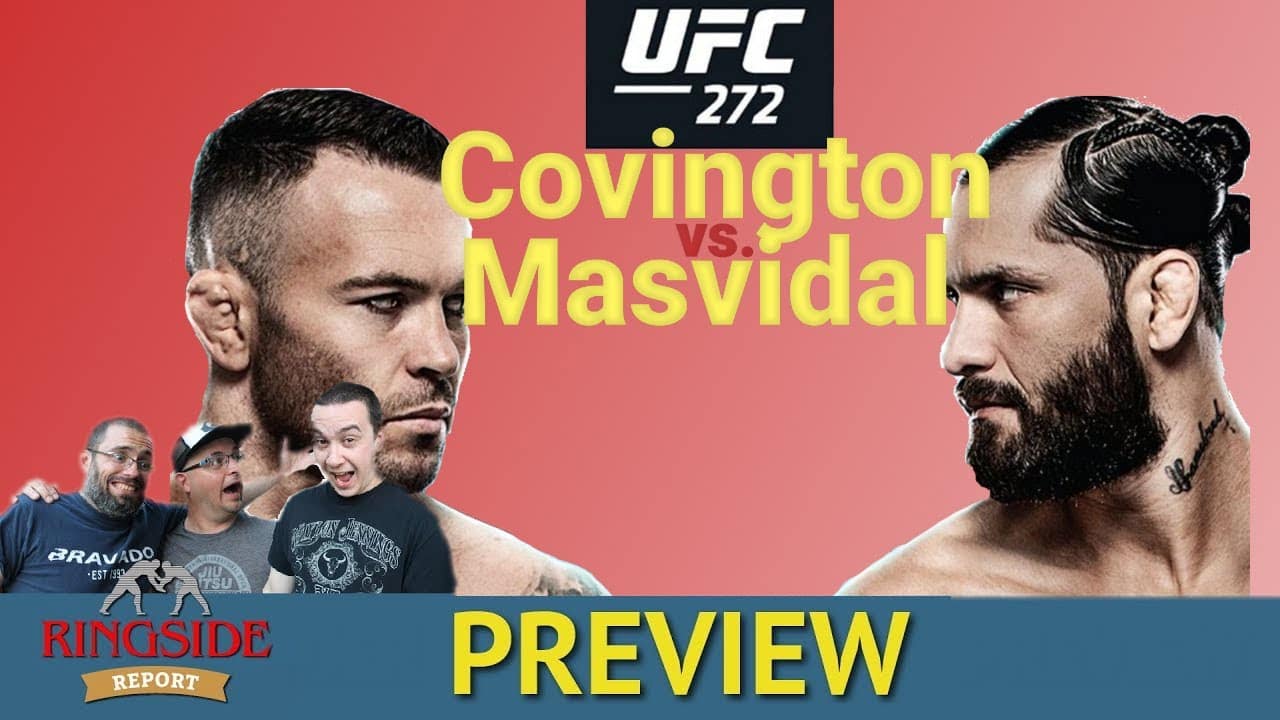 Ringside Report March 3: UFC 272 preview