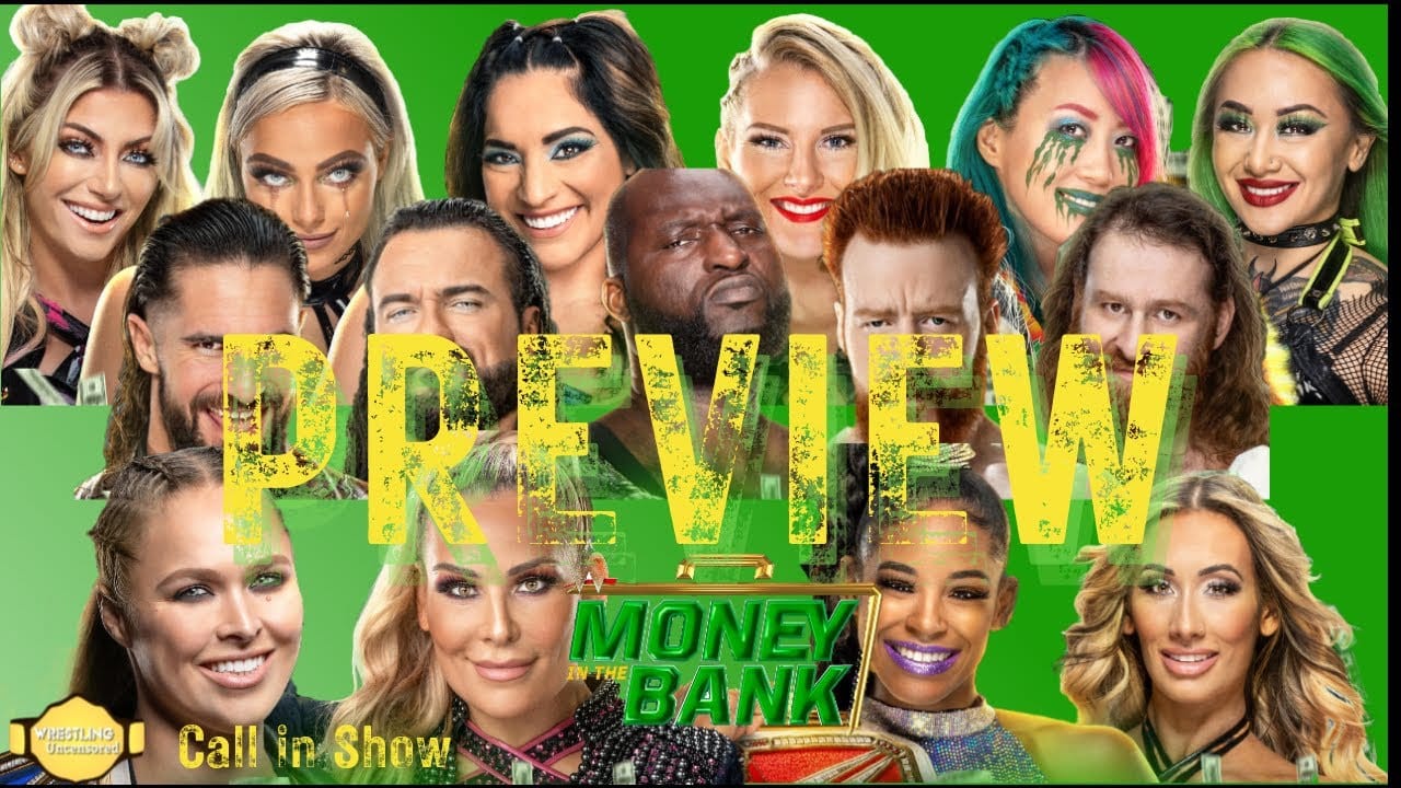 Wrestling Uncensored EP. 591. WWE Money in the Bank preview