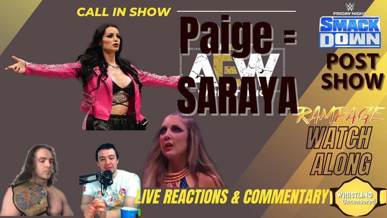 Wrestling Uncensored EP. 602: Saraya debuts in AEW