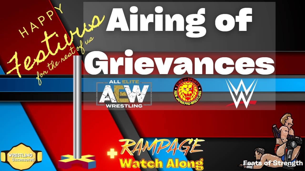 Wrestling Uncensored EP. 614: A Festivus Miracle
