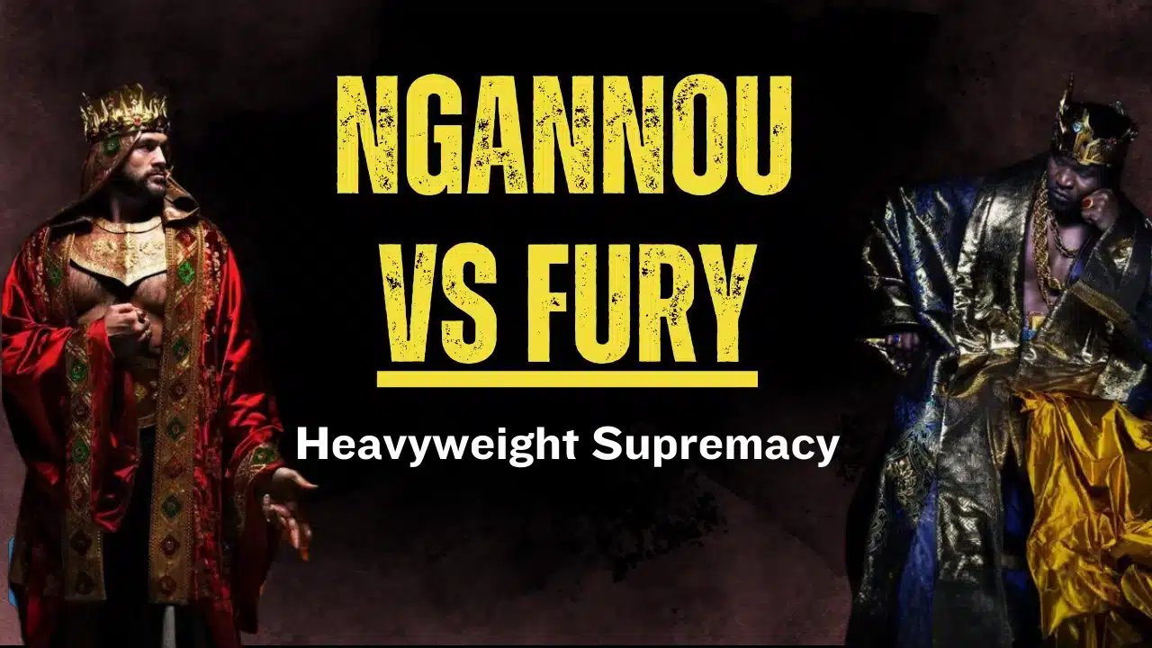 Ngannou vs Fury A Passionate Debate