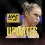 UFC 300 Latest Updates and Speculation