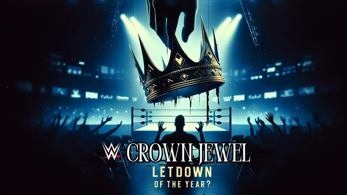 WWE Crown Jewel 2023 A Big Letdown