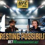 UFC 300 Match-up Wish List
