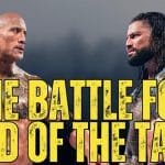 The Rock v Roman Reigns in a Wrestlemania Dream Match
