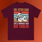 Jiu-Jitsu Dad - Like a Normal Dad But Cooler
