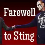 With Darby Allin giving Sting a fist bump in the ring we cover Sting's Farewell and The Rock's Magic