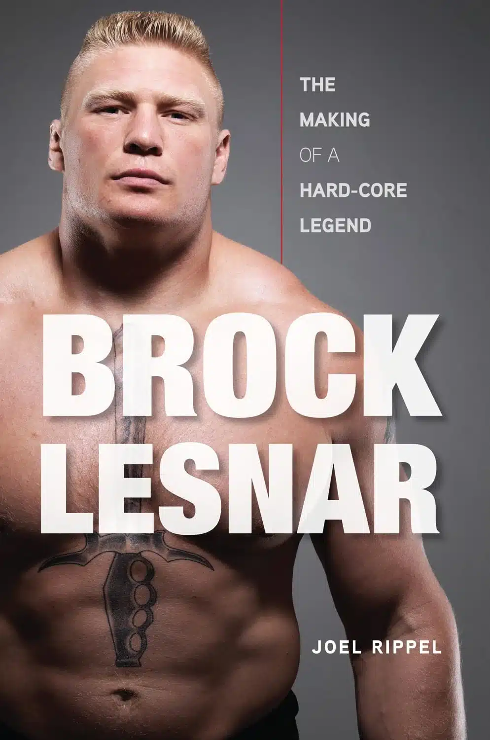 Brock-Lesnar-Making-Hard-Core Legend book cover