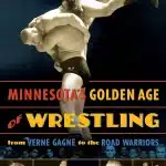 Minnesota’s Golden Age of Wrestling Book Cover.webp