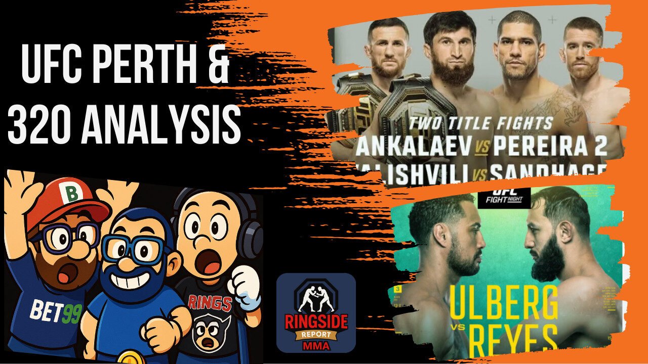 UFC 320 & UFC Perth: Ringside Report MMA Betting Picks & Predictions 1 Ufc Perth &Amp; Ufc 320: Betting Picks &Amp; Bizarre Schedules