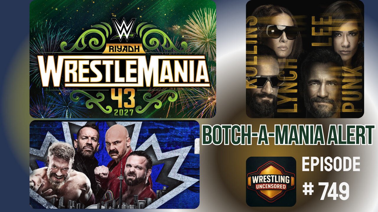 Why WrestleMania 43 Saudi Arabia Could Be 'Botch-A-Mania' Plus Wrestlepalooza Preview 1 Wrestlemania 43 Saudi Arabia 2027 Shocks Wrestling World