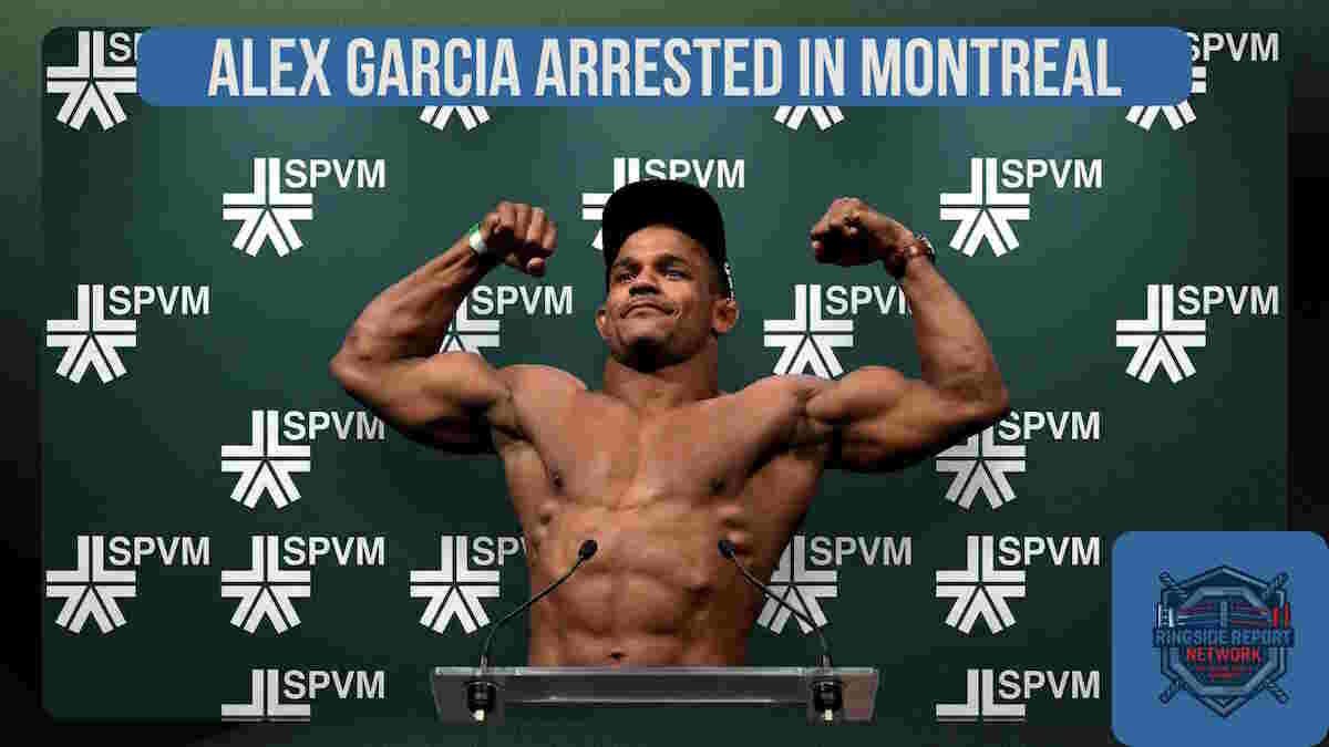 Alex Garcia Arrested In Montreal