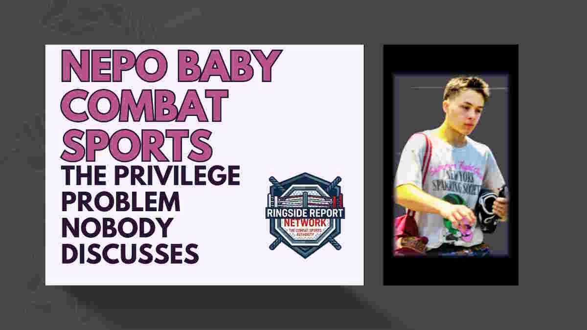Nepo Baby Combat Sports Problem