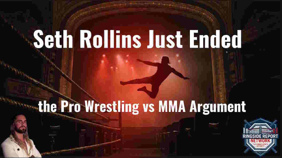 Seth Rollins Says Pro Wrestling Vs Mma Isn'T Close—Here'S Why He'S Right Wrestling Victory Announcement With Dramatic Imagery.