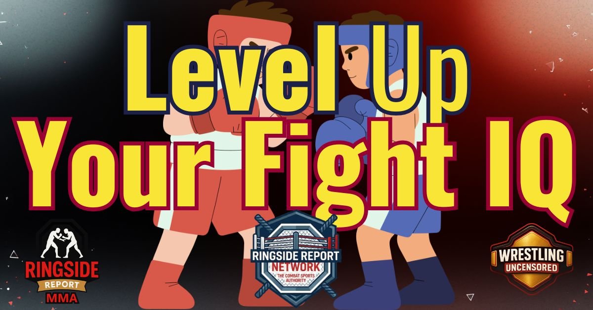 Level Up Your Fight IQ