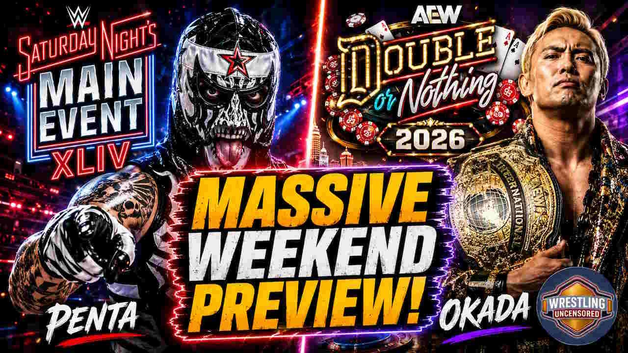 Saturday Night's Main Event 2026 and AEW Double or Nothing 2026 event sfeaturing Penta and Okada